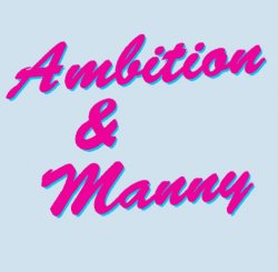 ambition and manny edited.jpg