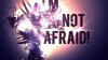 im-not-afraid-wallpaper-.jpg