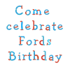 Come_celebrateFordsBirthday.png